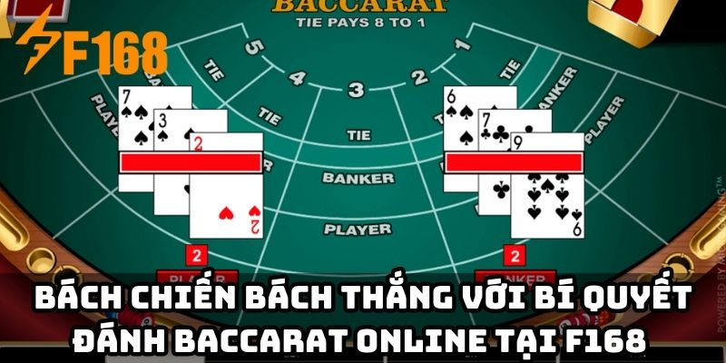 Bách chiến bách thắng với bí quyết đánh baccarat online tại F168 