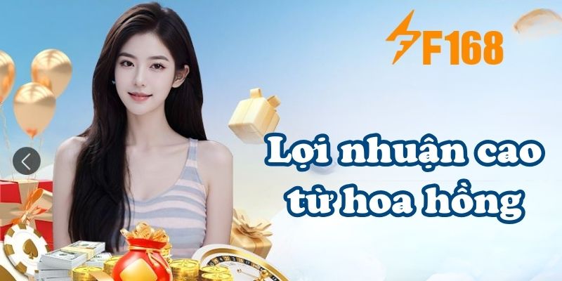 Lợi nhuận cao từ hoa hồng