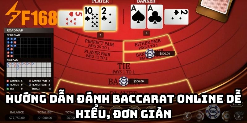 Hướng dẫn đánh baccarat online dễ hiểu, đơn giản