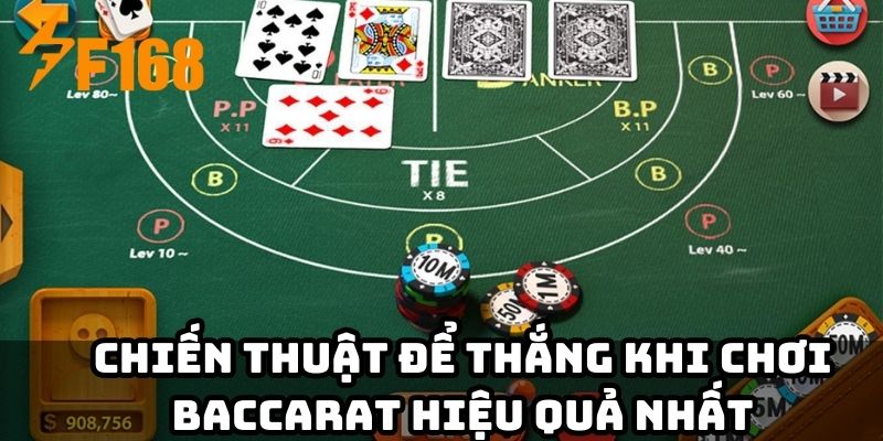 Chiến thuật để thắng khi chơi Baccarat hiệu quả nhất