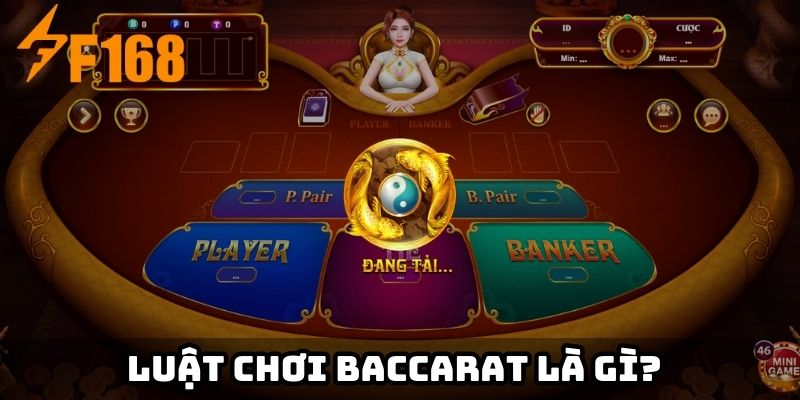 Luật chơi Baccarat là gì?