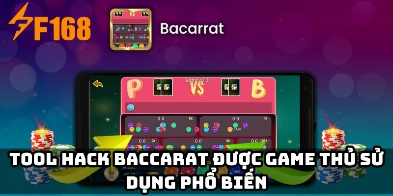 Tool hack baccarat được game thủ sử dụng phổ biến