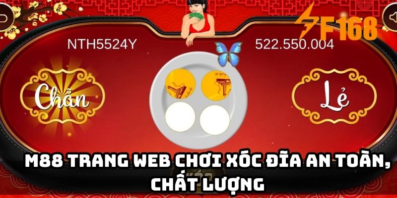 M88 trang web chơi xóc đĩa an toàn, chất lượng